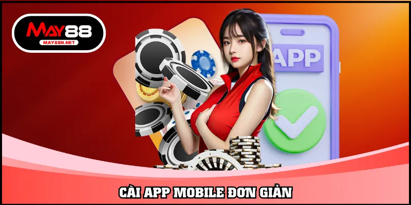 Cài app mobile đơn giản