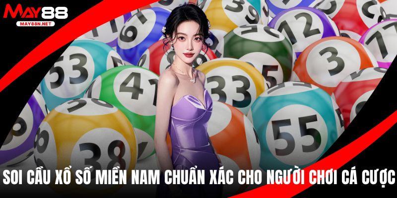 Soi cầu xổ số miền nam